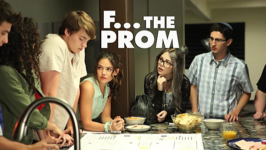 F*&% the Prom