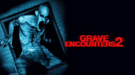 Grave Encounters 2