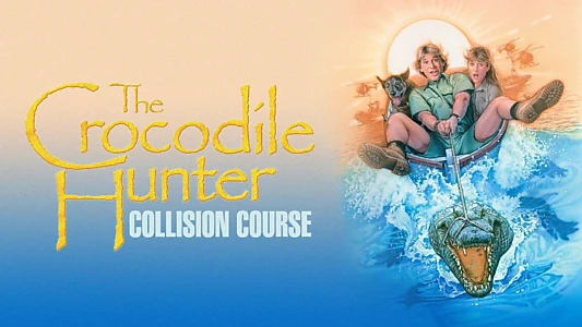 The Crocodile Hunter: Collision Course