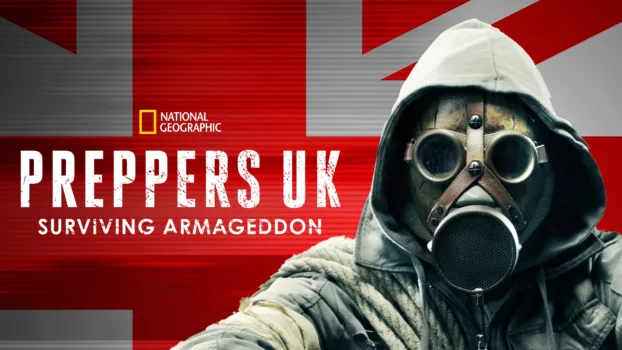 Preppers UK: Surviving Armagedon