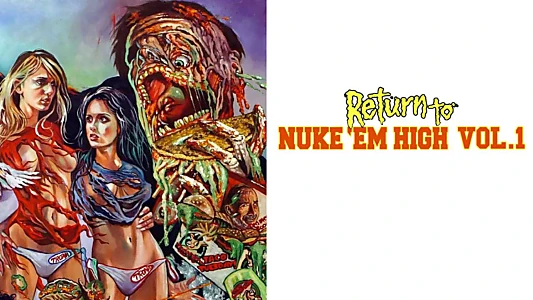 Return to Nuke 'Em High Volume 1