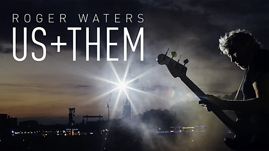 Roger Waters: Us + Them