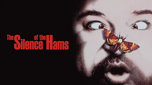 The Silence of the Hams