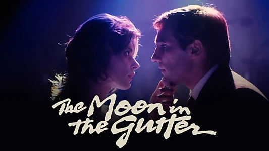The Moon in the Gutter
