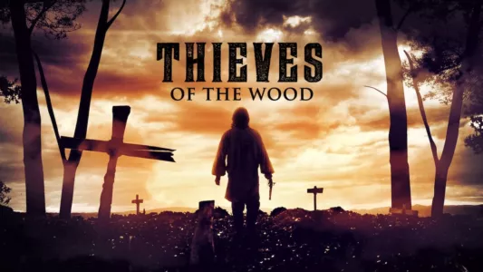 Thieves of the Wood