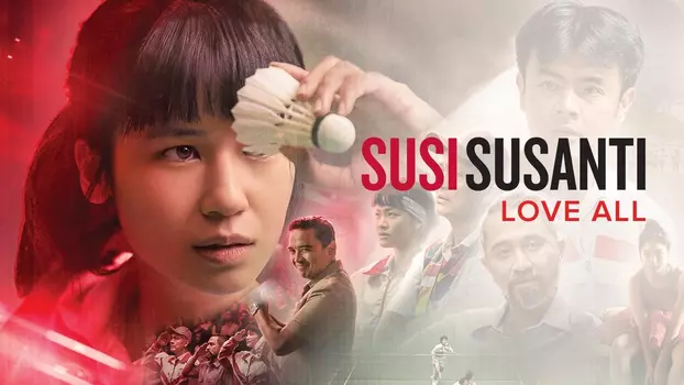 Susi Susanti: Love All