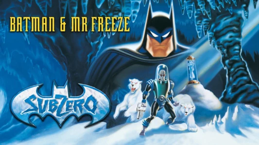 Batman & Mr. Freeze: SubZero