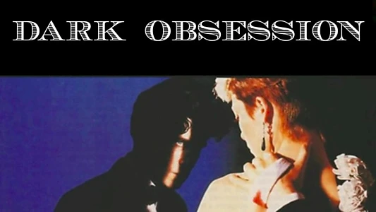 Dark Obsession