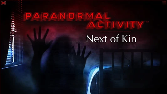 Paranormal Activity: Next of Kin