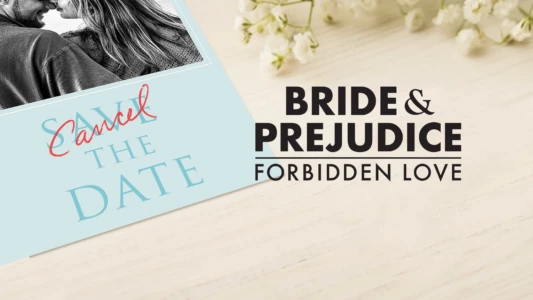 Bride & Prejudice: Forbidden Love
