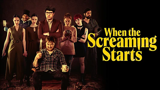 When the Screaming Starts