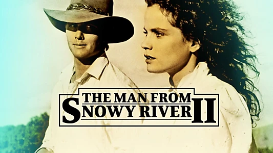 The Man From Snowy River II