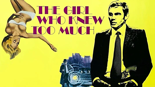 The Girl Who Knew Too Much