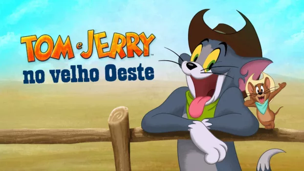 Tom y Jerry: ¡Arriba, vaquero!