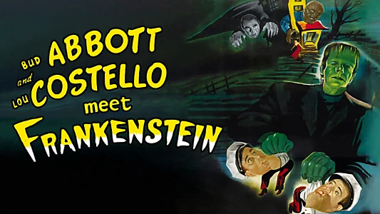 Bud Abbott and Lou Costello Meet Frankenstein