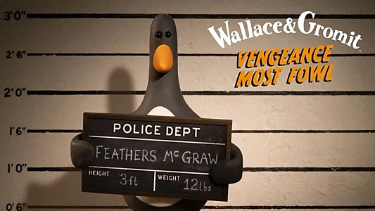 Wallace & Gromit: Vengeance Most Fowl