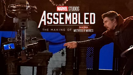Marvel Studios Assembled: The Making of Doctor Strange in the Multiverse of Madness