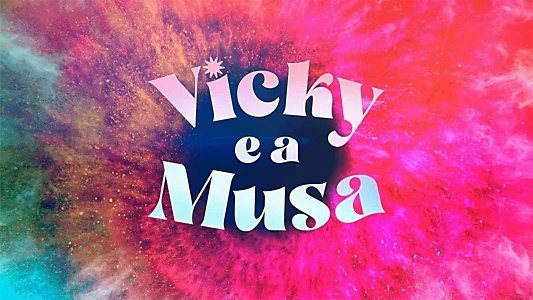 Vicky e a Musa