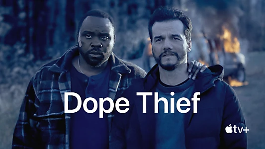 Dope Thief