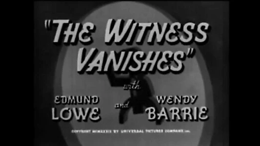 The Witness Vanishes