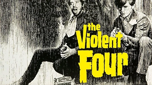 The Violent Four