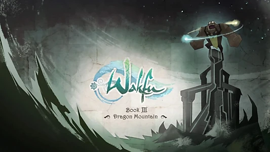 Wakfu: The Quest for the Six Eliatrope Dofus