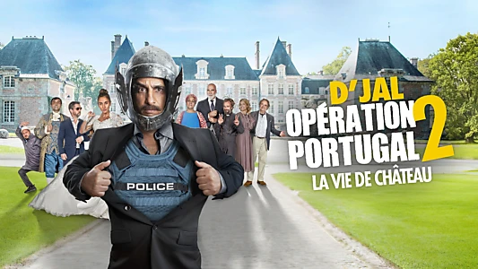 Opération Portugal 2 : La Vie de château