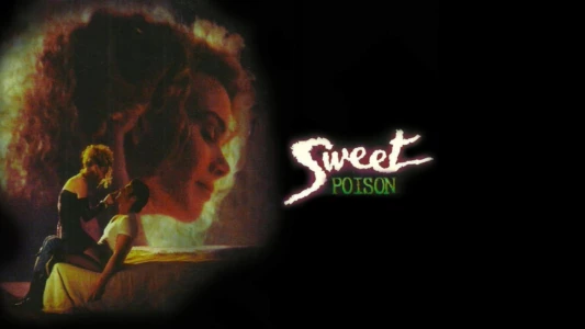 Watch Sweet Poison Trailer