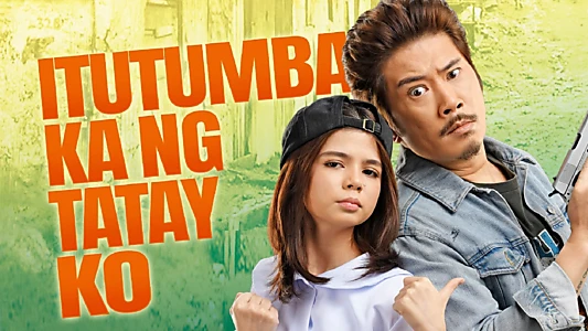 Watch Itutumba Ka Ng Tatay Ko Trailer