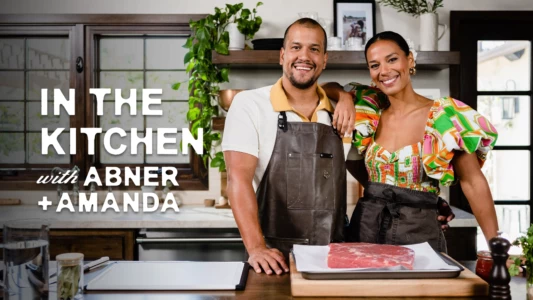 Watch In the Kitchen with Abner and Amanda Trailer