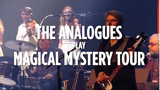 Watch The Analogues Perform The Beatles' Magical Mystery Tour Trailer