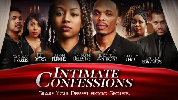 Watch Intimate Confessions Trailer