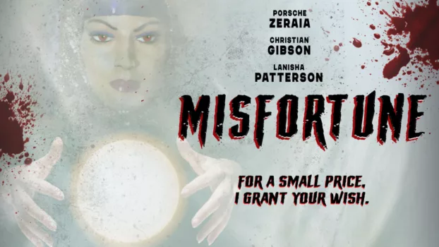 Watch Misfortune Trailer
