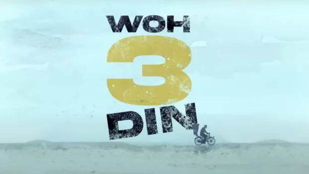 Watch Woh 3 Din Trailer