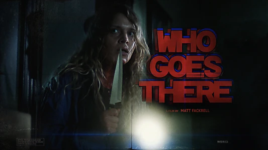 Watch Who Goes There Trailer