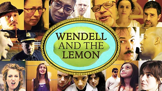 Watch Wendell and the Lemon Trailer