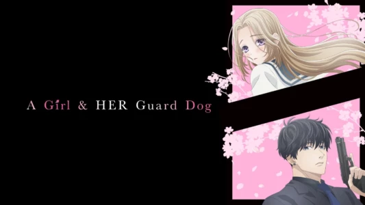 Watch A Girl & Her Guard Dog Trailer
