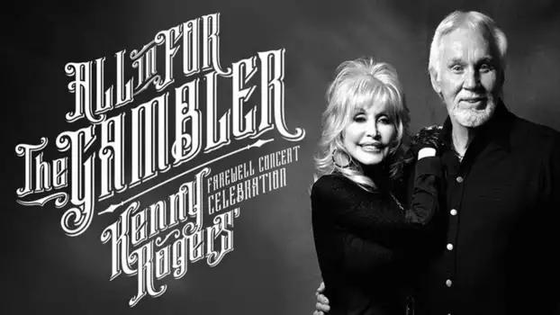 Watch All In For The Gambler: Kenny Rogers Farewell Concert Celebration Trailer