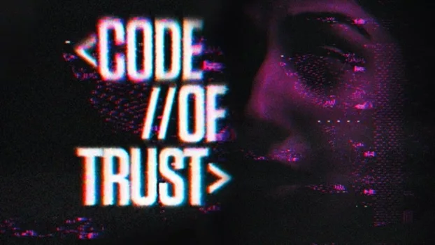 Watch Code of Trust Trailer