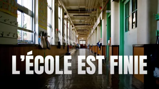 L’école est finie