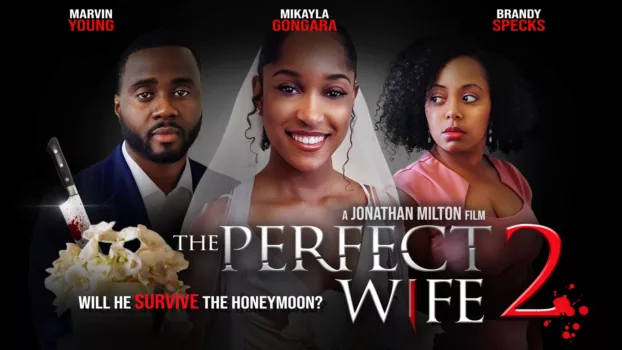Watch The Perfect Wife 2 Trailer