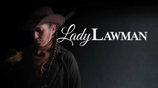 Watch Lady Lawman Trailer