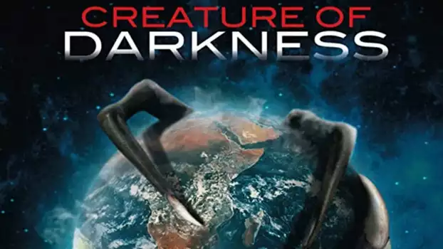 Watch Creature of Darkness Trailer