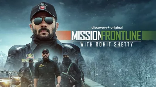 Watch Mission Frontline with Rohit Shetty Trailer