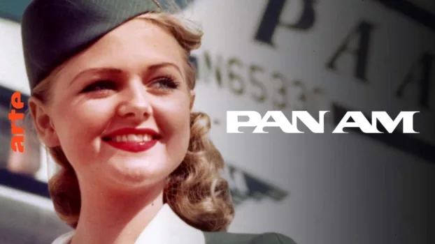 Pan Am - Aufstieg und Absturz einer Luftfahrt-Ikone
