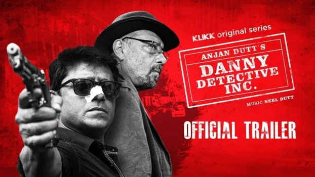 Watch Danny Detective Inc Trailer