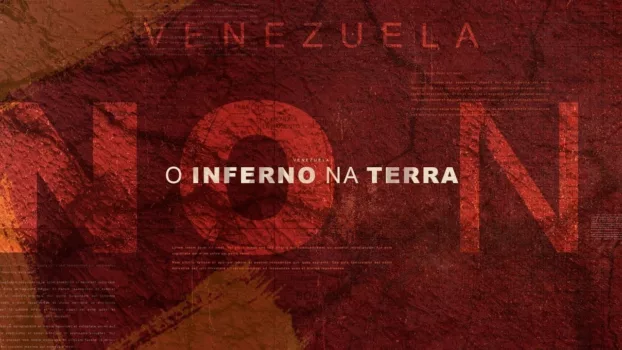 Venezuela O Inferno na Terra