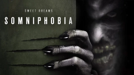 Watch Somniphobia Trailer
