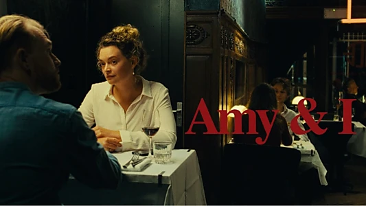 Watch Amy & I Trailer