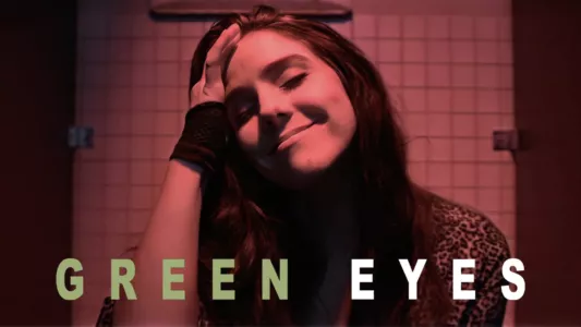 Watch Green Eyes Trailer